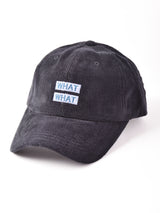 【2色展開】刺繍 コーデュロイキャップ 【WHAT】