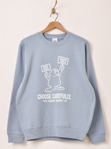 【2色展開】Backers プリント スウェットシャツ「CHOOSE CAREFULLY」